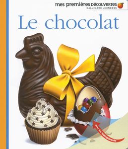 Mes premières découvertes : Le chocolat.