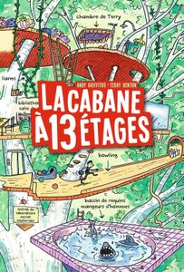 La cabane à 13 étages.