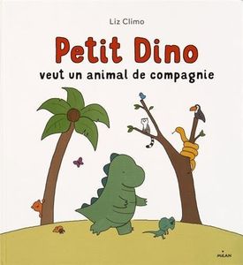 Petit Dino veut un animal de compagnie