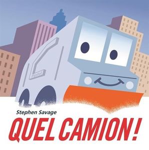 Quel camion ! (coup de cœur)