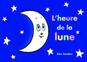 L'heure de la lune.
