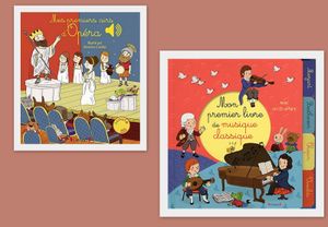 Mes premiers airs d'opéra et Mon premier livre de musique classique