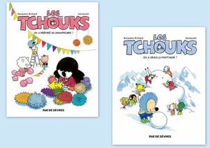 Les Tchouks, Tome 5 : On a gravi la montagne ! et Tome 6 : On a préparé un anniversaire !