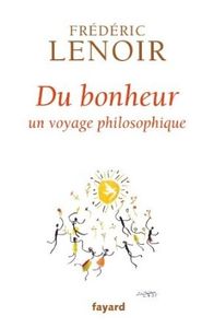 "Du bonheur, un voyage philosophique"