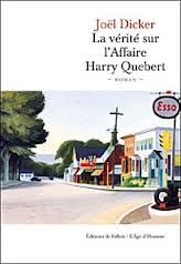 La vérité sur l'affaire Harry Quebert de Joël Dicker