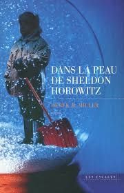 Dans la peau de Sheldon Horowitz de Derek B. Miller