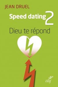 Dieu te répond - Speed dating 2