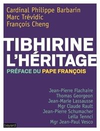 Tibhirine : l'héritage
