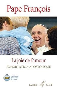 La joie de l'amour - pape François