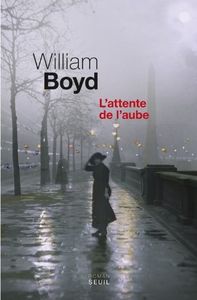 L'attente de l'aube - William Boyd