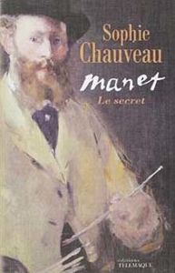 Manet - Sophie Chauveau