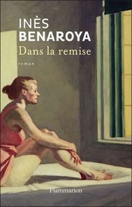 Dans la remise - Inès Benaroya