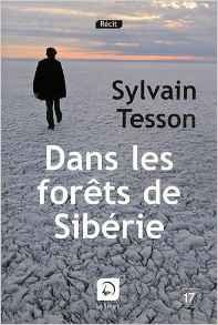Dans les forêts de Sibérie - Sylvain Tesson