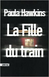 Paula Hawkins La Fille du train ****+