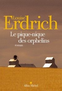 Louise Erdrich le Pique-nique des orphelins