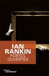 Ian Rankin Portes ouvertes *****
