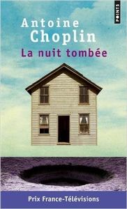 Antoine Choplin La nuit tombée