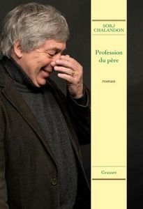 Sorj Chalandon Profession du père *****