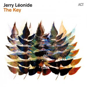 Jerry LÉONIDE : “The Key” (ACT / Harmonia Mundi)