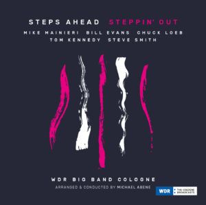 STEPS AHEAD : “Steppin’ Out” (Jazzline / Socadisc)