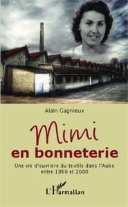 Mimi en bonneterie : entretien avec Alain Gagnieux.