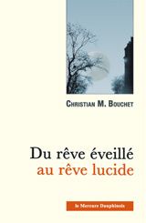 Du rêve éveillé au rêve lucide