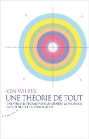Ken Wilber, une théorie de tout