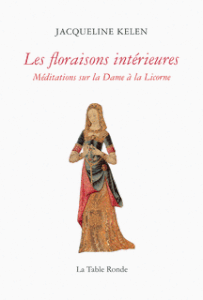 Les floraisons intérieures de Jacqueline Kelen