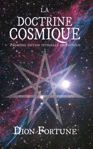 La Doctrine Cosmique de Dion Fortune
