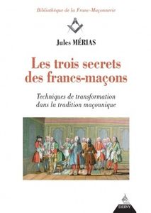 Les trois secrets des Francs-maçons