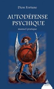 Dion Fortune, autodéfense psychique