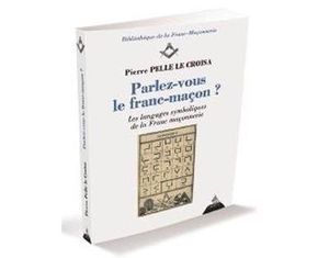 Parlez-vous le franc-maçon ?