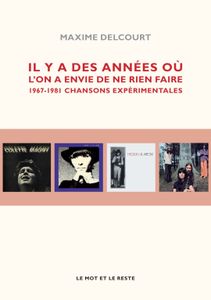 Il y a des années où l'on a envie de ne rien faire