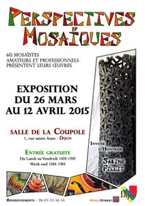 Pascal Levaillant expose à Perspectives Mosaïques - Dijon - Salle de la Coupole - du 26 mars au 12 avril 2015