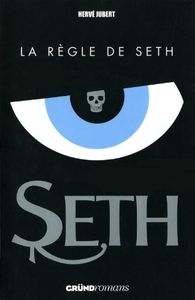 La règle de Seth / Hervé Jubert