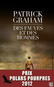 Des fauves et des hommes / Patrick Graham