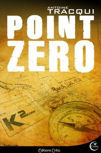 Point zéro / Antoine Tracqui