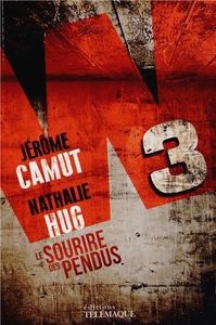 Le sourire des pendus / Jérôme Camut & Nathalie Hug