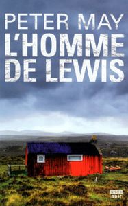 L'homme de Lewis / Peter May