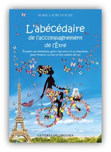 "L'Abécédaire de l'accompagnement de l'être" enfin édité pour vous!
