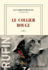 J'ai lu "Le collier rouge" de Jean-Christophe Rufin