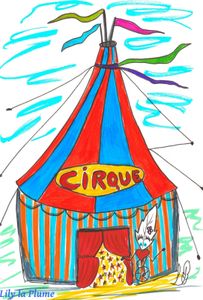 Le Cirque par Lily la Plume