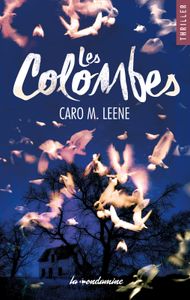 Les Colombes, de Caro M. Leene : un thriller à lire de toute urgence !