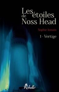 Les étoiles de Noss Head : Vertige de Sophie Jomain