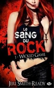 Le sang du rock : Wicked Game de Jery Smith-Ready