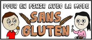 Phénomène de mode : « Le sans gluten » !!
