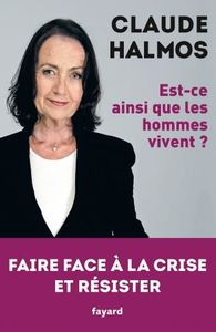 Claude Halmos Est-ce ainsi que les hommes vivent ?