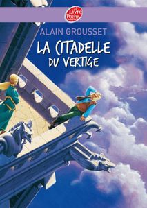 La Citadelle du Vertige - Alain Grousset