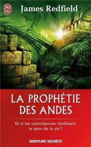 La Prophétie des Andes - James Redfield
