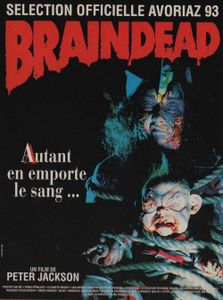 Spécial Peter Jackson – Bad Taste – Meet The Feebles – Braindead